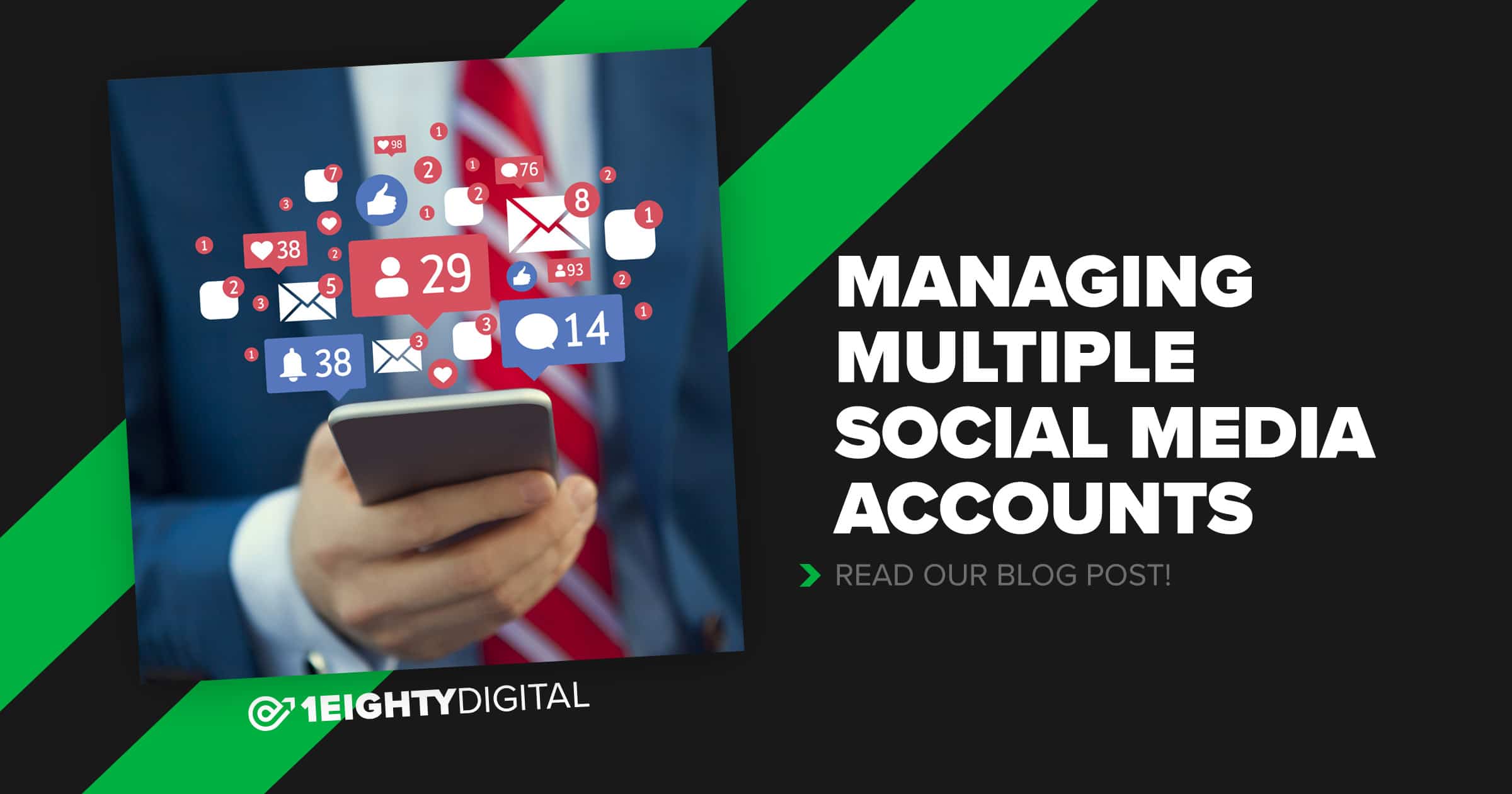 How To Manage Multiple Social Media Accounts 1eighty Digital